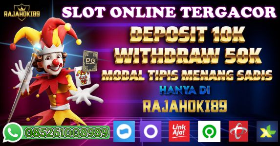 Rajahoki89 Situs Slot Online Deposit Via DANA 10.000